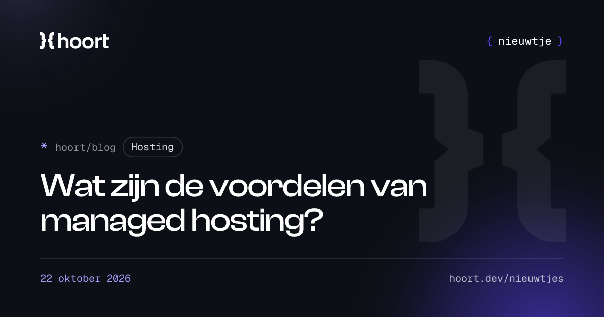 Wat zijn de voordelen van managed hosting?